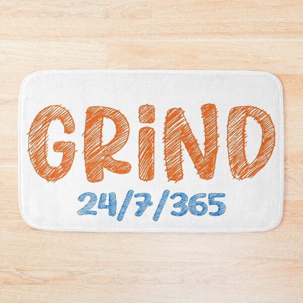 Item preview, GRIND 24/7/365 designed and sold by PRINTPIC.