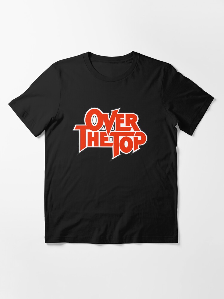 "Over The Top" Tshirt for Sale by hudsonandhudson Redbubble the