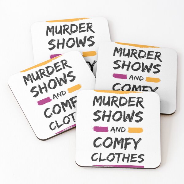 Item preview, Murder Shows And Comfy Clothes, funny Murder Shows lovers gift designed and sold by shopytee ⭐ ⭐ ⭐ (11k).