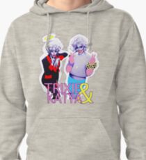 Trixie & Katya show Pullover Hoodie