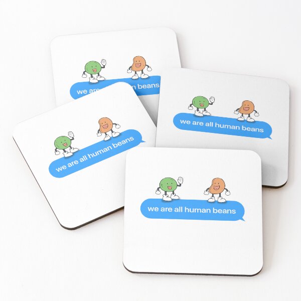 Item preview, We Are All Human Beans Bubble message designed and sold by TheSMSBoutique.