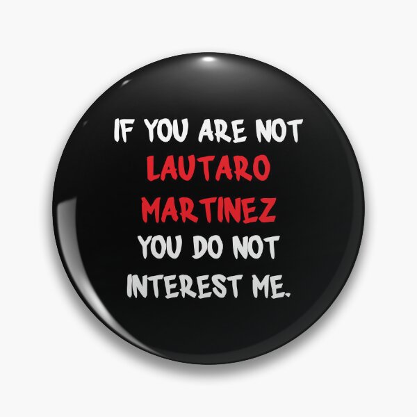 Item preview, Lautaro Martínez - If you are not designed and sold by 2Girls1Shirt.