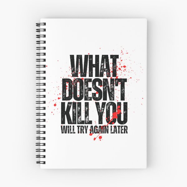 Item preview, What doesn't kill you designed and sold by Meeseeeks.