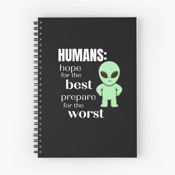 Item preview, Humans. Hope for the Best. Prepare for the Worst! Funny sarcatic alien designed and sold by Lost-World-Shop.