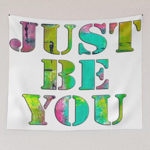 Item preview, JUST BE YOU designed and sold by KATHLEEN TENNANT ART.