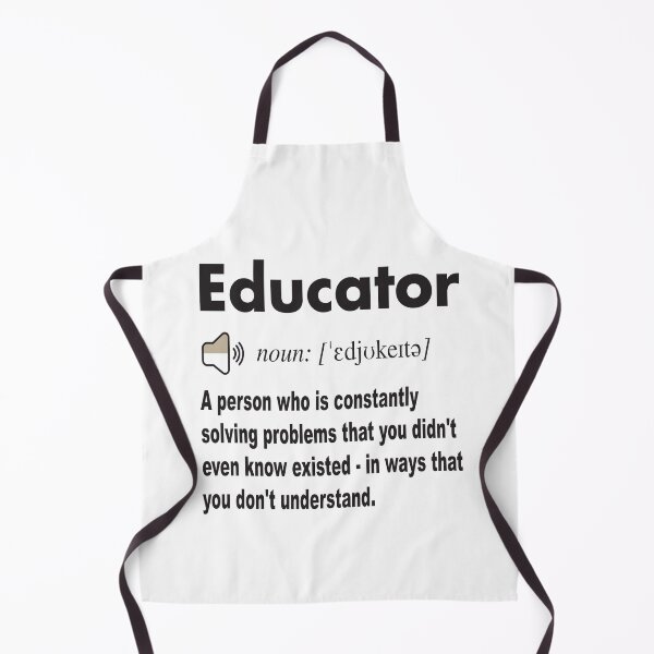 Item preview, Educator Funny Definition Dictionary saying : A person who is constantly solving problems that you didn't even know existed - in ways that you don't understand designed and sold by Mannoucha ⭐⭐⭐⭐⭐ ( 1,978 reviews ).