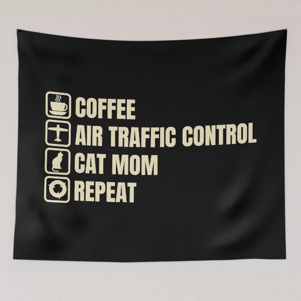 Item preview, Coffee, Air Traffic Control, Cat Mom, Repeat (For Dark Background) designed and sold by thecatcouch.