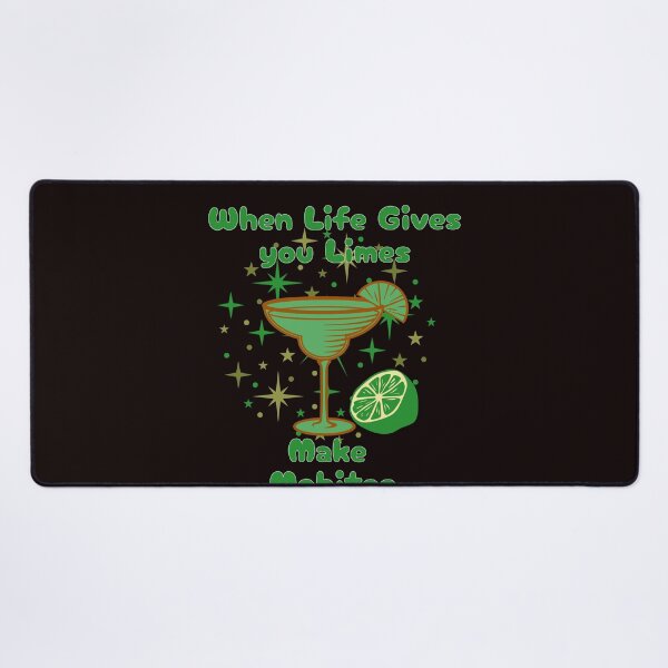 Item preview, When Life Gives You Limes Make Mojitos designed and sold by Emeris.