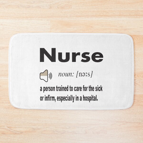 Item preview, Nurse Definition from dictionary: a person trained to care for the sick or infirm, especially in a hospital. designed and sold by Mannoucha ⭐⭐⭐⭐⭐ ( 1,978 reviews ).