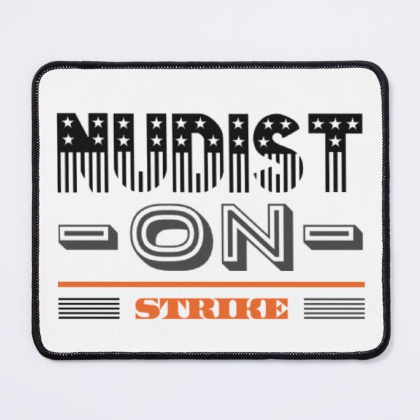 Item preview, Funny Nudist On Strike Design designed and sold by stevencox26.