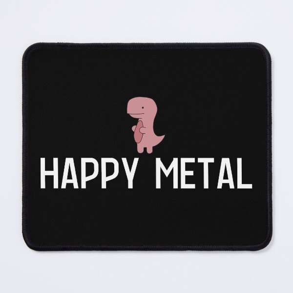 Item preview, Happy Metal designed and sold by Dixieland1.
