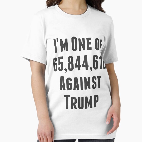 Item preview, I'm One of 65,844,610 Against Trump designed and sold by artvia.