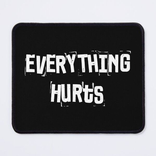 Item preview, Everything Hurts Fitness Weightlifting Funny Gym Workout designed and sold by GeorgiHeyward.