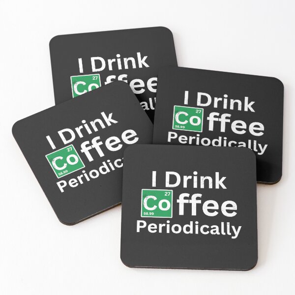 Item preview, I Drink Coffee Periodically Funny coffee lover designed and sold by diip.