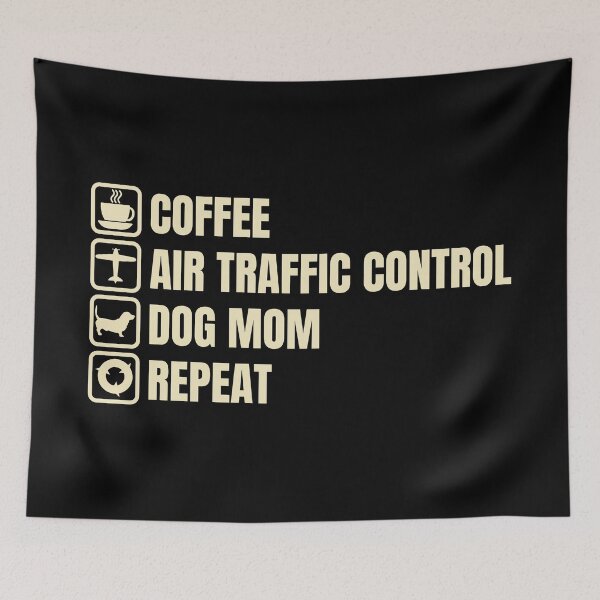 Item preview, Coffee, Air Traffic Control, Dog Mom, Repeat (For Dark Background) designed and sold by thecatcouch.