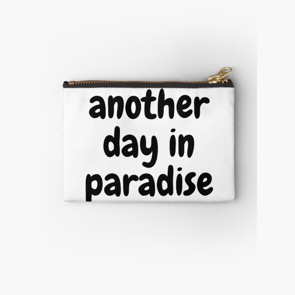 Item preview, Another day in paradise designed and sold by Design Kingdom.