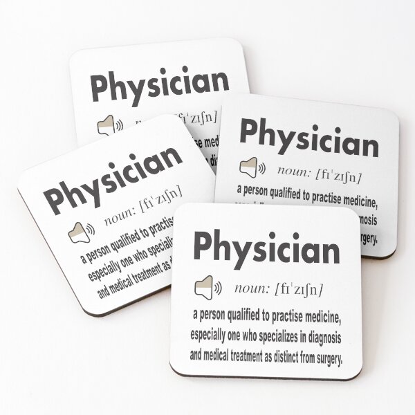 Item preview, Physician Definition from Dictionary: a person qualified to practice medicine especially one who specializes in diagnosis and medical treatment as distinct from surgery designed and sold by Mannoucha ⭐⭐⭐⭐⭐ ( 1,978 reviews ).