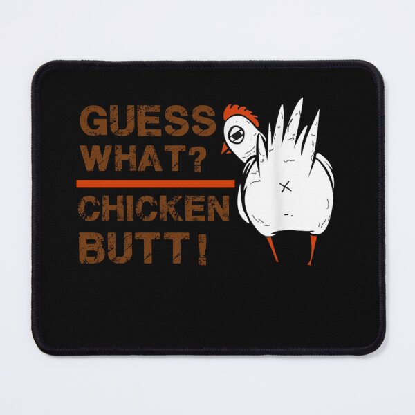 Item preview, Guess What Chicken Butt!, White Funny Gift Design, Chicken Butt!, Funny Farm, Cute Chicken,Chicken Lover Gift designed and sold by PROgo ⭐⭐⭐⭐⭐ (3,993).