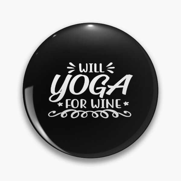 Item preview, Will yoga for wine designed and sold by phassystore.
