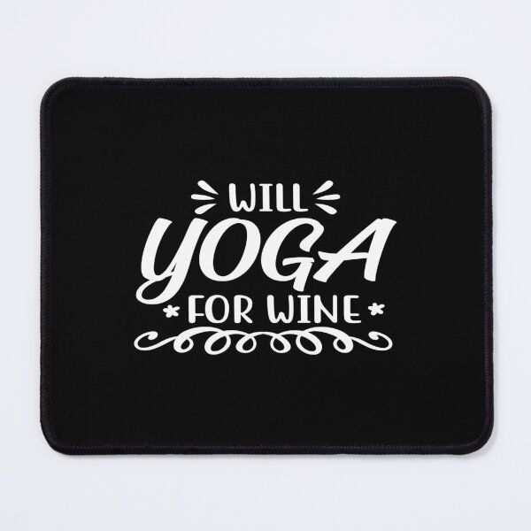 Item preview, Will yoga for wine designed and sold by phassystore.