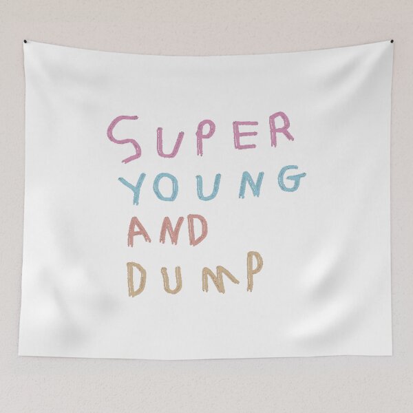 Item preview, Super Young And Dump designed and sold by stevencox26.