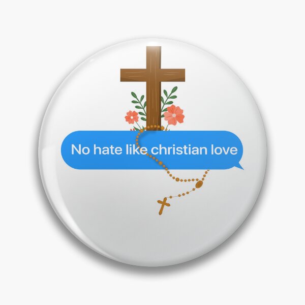 Item preview, No Hate Like Christian Love Bubble message designed and sold by TheSMSBoutique.