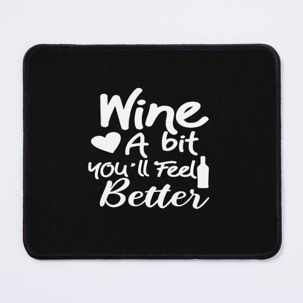 Item preview, Wine a bit you will feel you'll feel better designed and sold by phassystore.