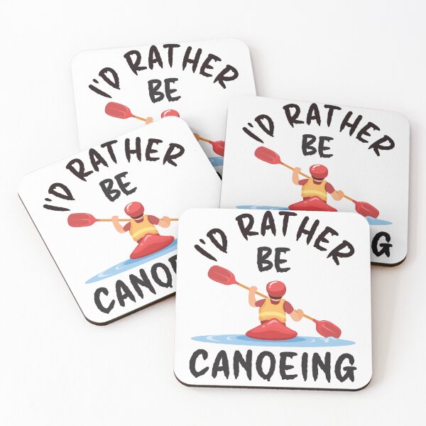 Item preview, I'd Rather Be Canoeing - Outdoor Design designed and sold by DerekJSmith.