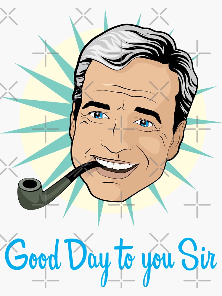 good-day-to-you-sir-sticker-by-jorgenmac-redbubble