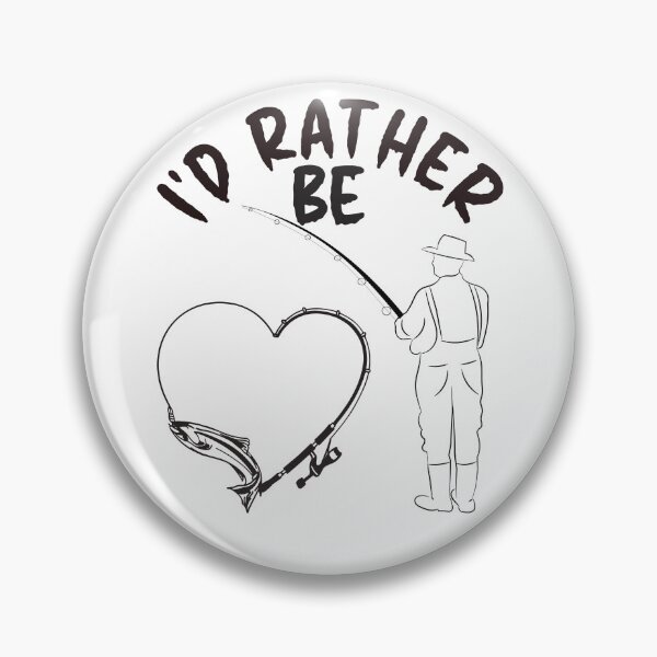 Item preview, I'd Rather Be Fishing - Outdoor Design designed and sold by DerekJSmith.