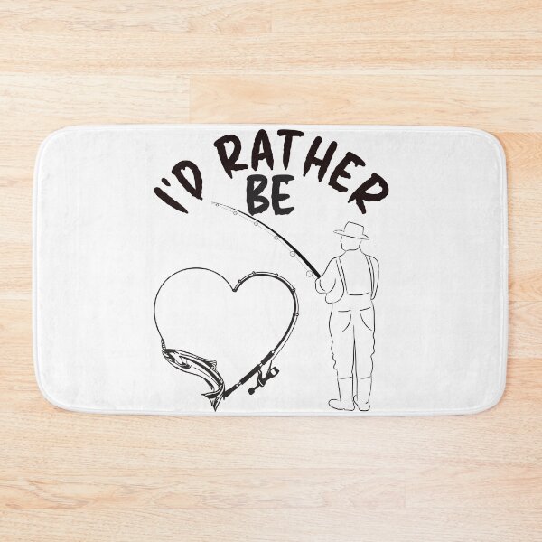 Item preview, I'd Rather Be Fishing - Outdoor Design designed and sold by DerekJSmith.