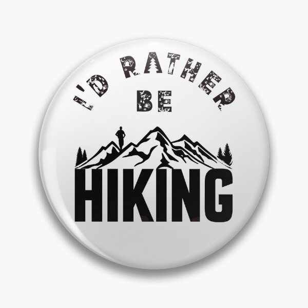 Item preview, I'd Rather Be Hiking - Outdoor Design designed and sold by DerekJSmith.