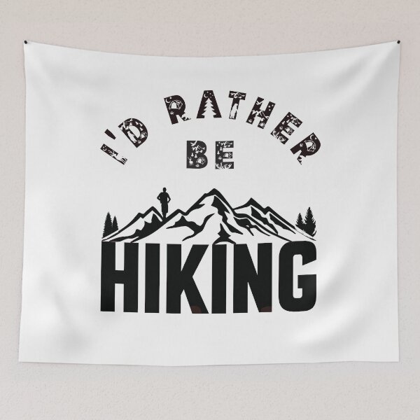 Item preview, I'd Rather Be Hiking - Outdoor Design designed and sold by DerekJSmith.