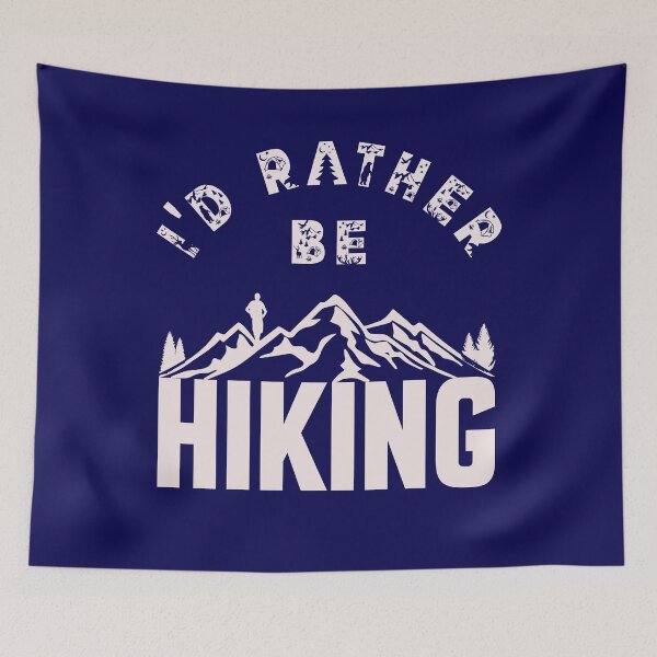 Item preview, I'd Rather Be Hiking - Outdoor Design designed and sold by DerekJSmith.