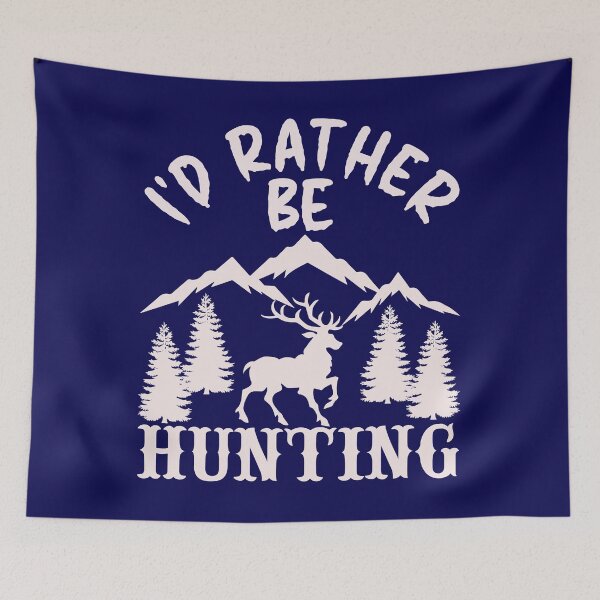 Item preview, I'd Rather Be Hunting - Outdoor Design designed and sold by DerekJSmith.