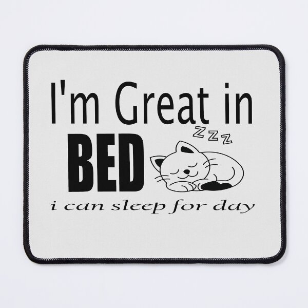 Item preview, I'm Great in Bed I Can Sleep For Days Essential T-Shirt designed and sold by Thanakrit  Chaiyapok.