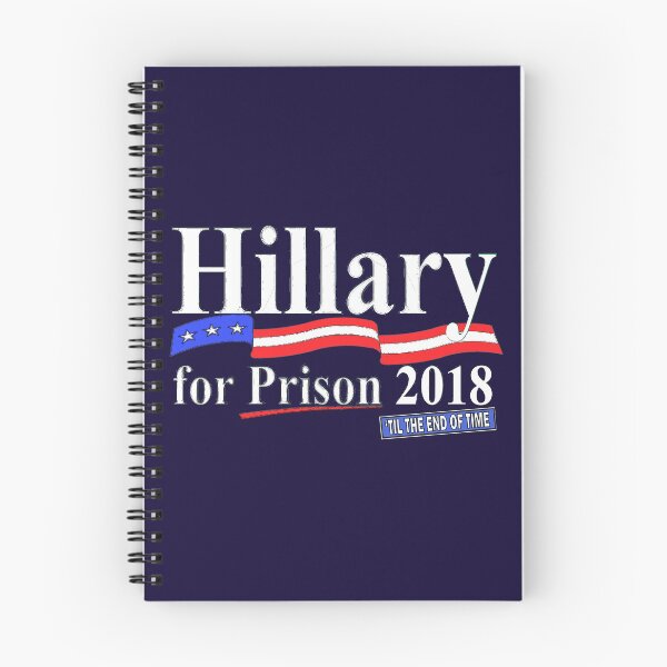 Item preview, Hillary for prison 2018 til the end of time designed and sold by MARTYMAGUS1.