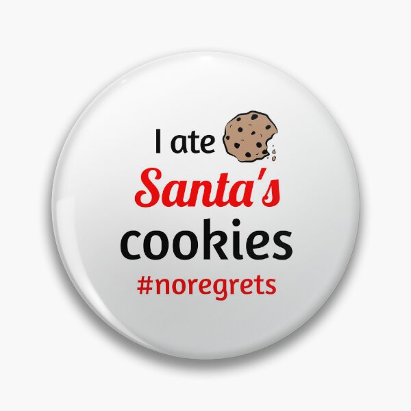 Item preview, I ate Santa's cookies #noregrets - Funny Christmas - Cute Kids Christmas - Holiday Spirit Xmas Joke designed and sold by art-in-a-bottle.