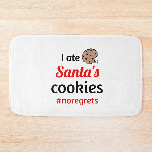 Item preview, I ate Santa's cookies #noregrets - Funny Christmas - Cute Kids Christmas - Holiday Spirit Xmas Joke designed and sold by art-in-a-bottle.