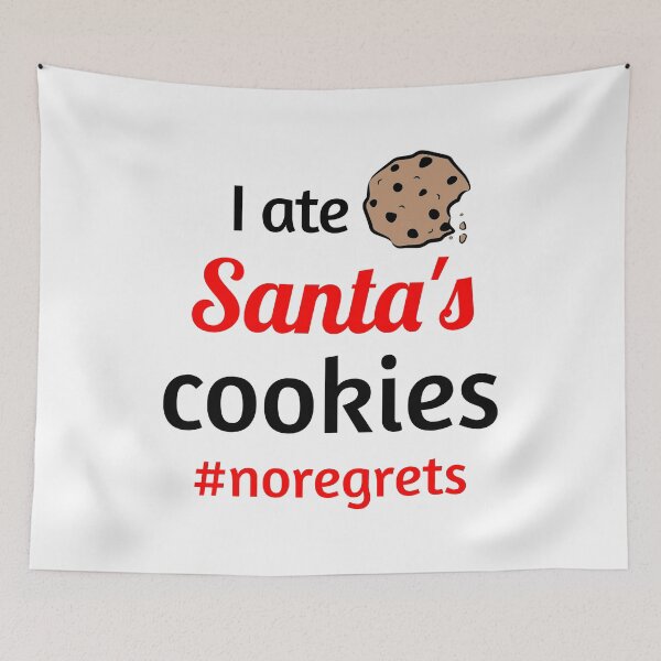 Item preview, I ate Santa's cookies #noregrets - Funny Christmas - Cute Kids Christmas - Holiday Spirit Xmas Joke designed and sold by art-in-a-bottle.