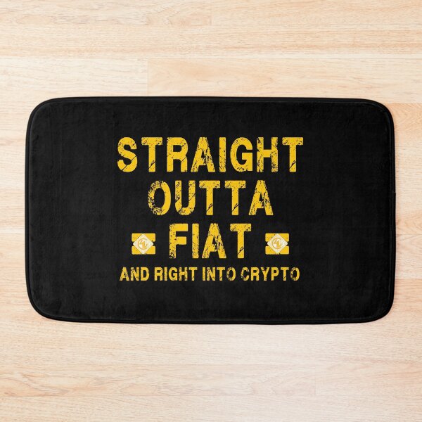 Item preview, Straight Outta Fiat designed and sold by Crypto4LifeInc.