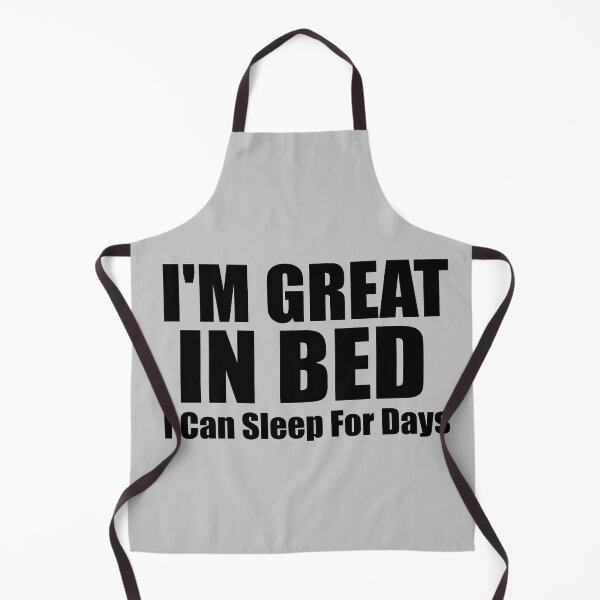 Item preview, I'm Great in Bed I Can Sleep For Days Essential T-Shirt designed and sold by Thanakrit Chaiyapok.