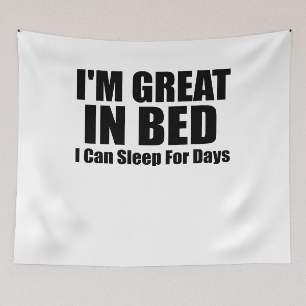 Item preview, I'm Great in Bed I Can Sleep For Days Essential T-Shirt designed and sold by Thanakrit  Chaiyapok.
