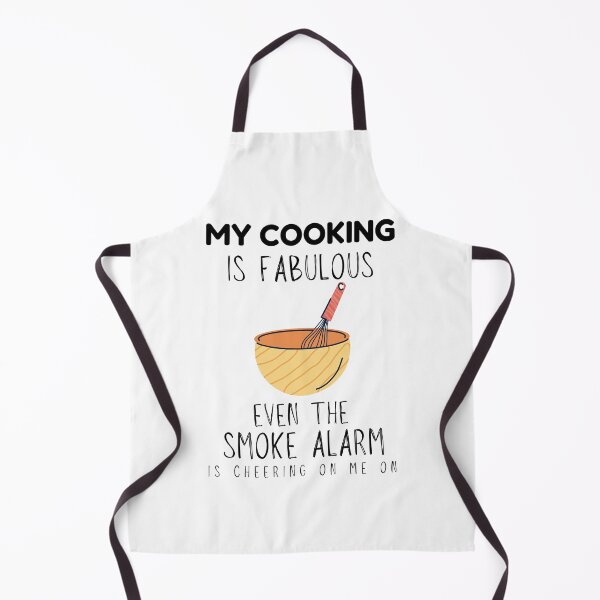 Item preview, Funny Cooking Quote My Cooking Is Fabulous Even The Smoke Alarm Is Cheering On Me On Chef Sarcasm designed and sold by Mehdi Art.