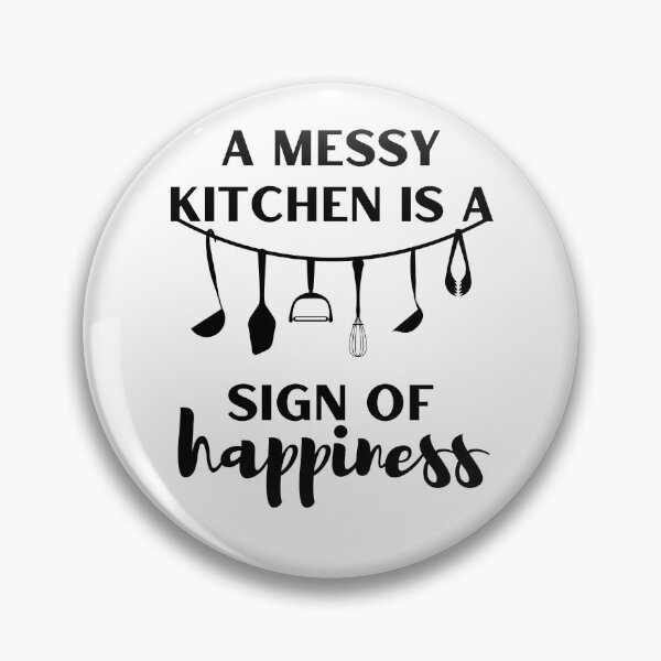 Item preview, Funny Cooking Quote A Messy Kitchen Is A Sign Of Happiness Chef Sarcasm designed and sold by Mehdi Art.