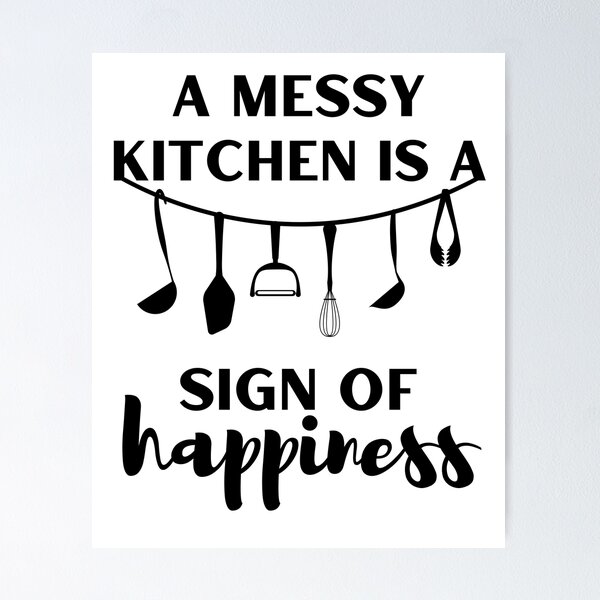 A Messy Kitchen is A Sign of Happiness Svg-kitchen Sayings 