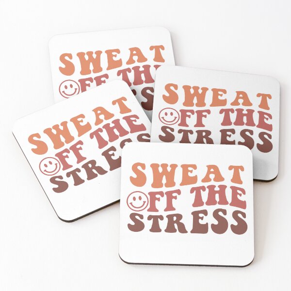 Item preview, sweat off the stress- mental health awareness designed and sold by PERsonalthreads.