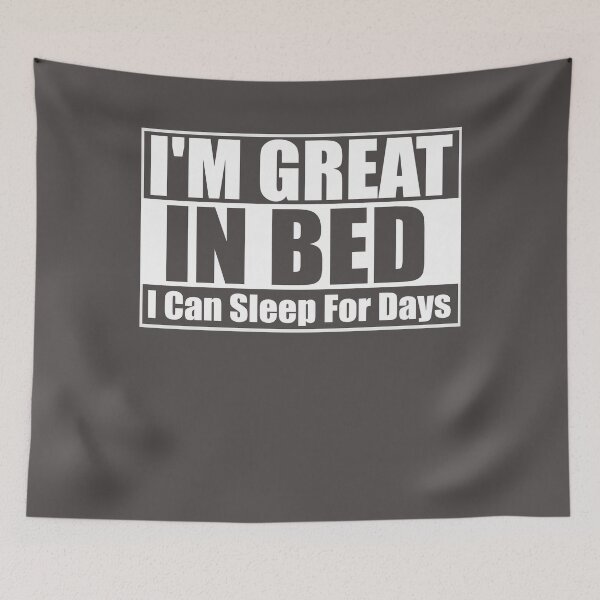 Item preview, I'm Great in Bed I Can Sleep For Days Essential T-Shirt designed and sold by Thanakrit  Chaiyapok.