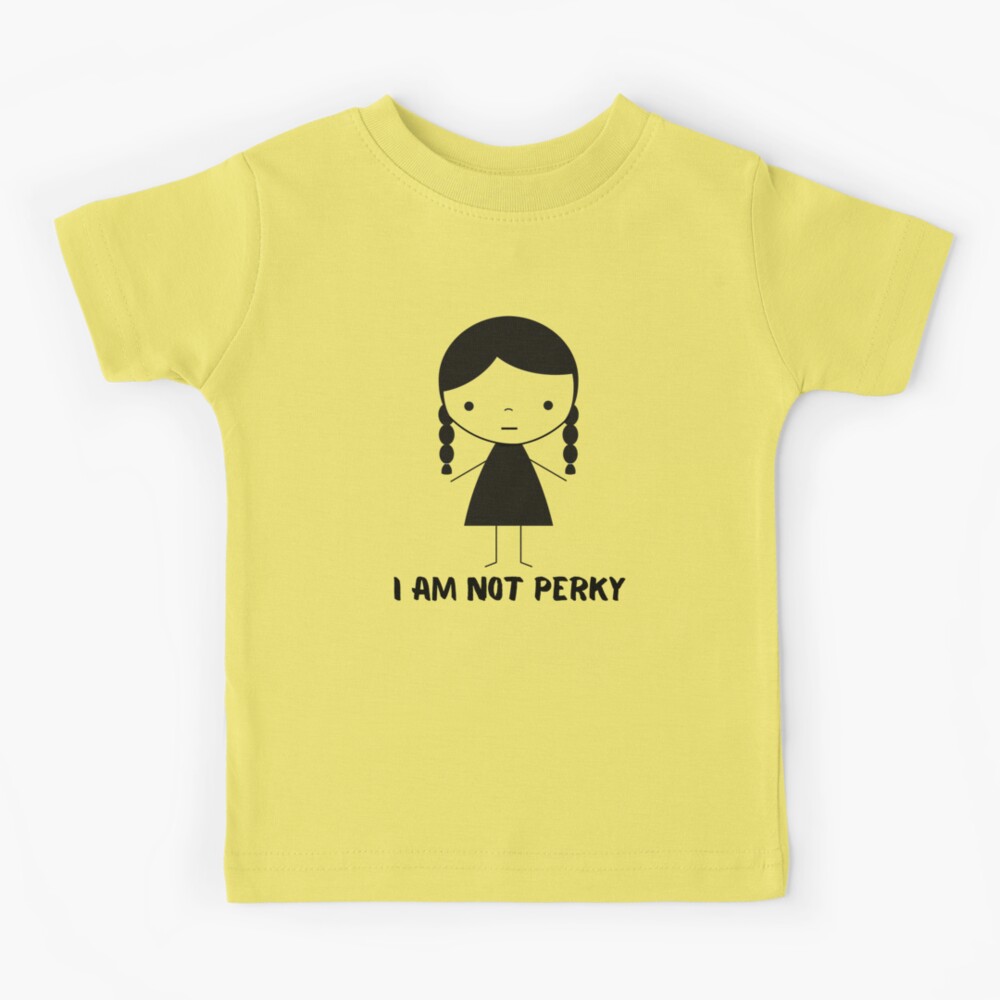 Wednesday Addams Quotes (I AM NOT PERKY) Kids T-Shirt for Sale by  PotluckPrints