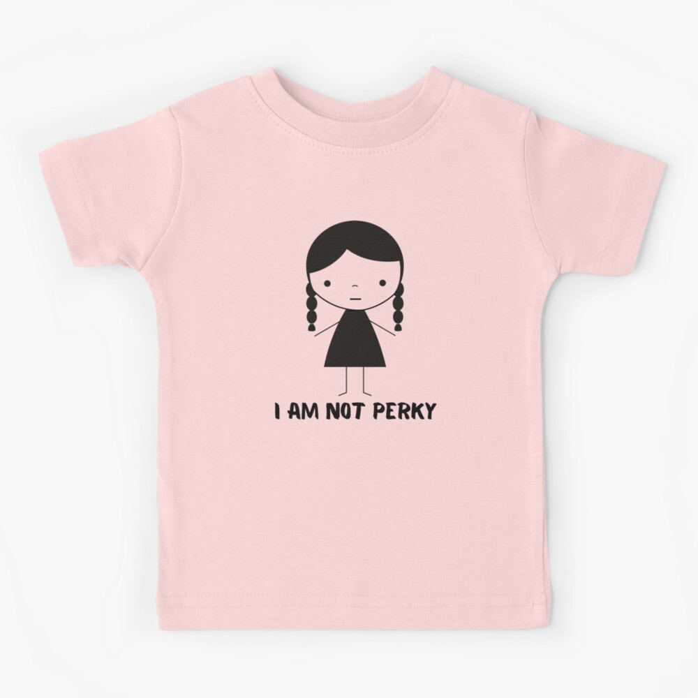 Wednesday Addams Quotes (I AM NOT PERKY) Kids T-Shirt for Sale by  PotluckPrints